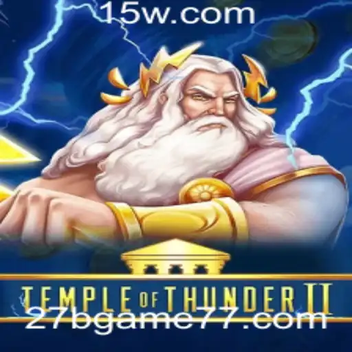 Explorando TempleofThunderII: Um Guia Detalhado Para Jogadores de 27bgame